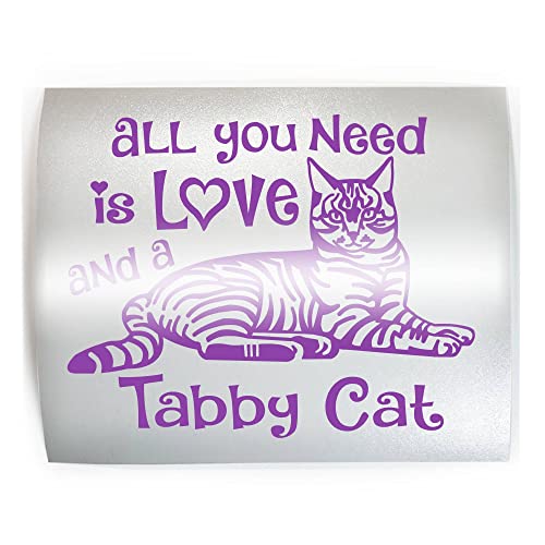 ALL YOU NEED LOVE TABBY CAT - PICK COLOR & SIZE - Tiger Toyger Feline Breed Pet Vinyl Decal Sticker H